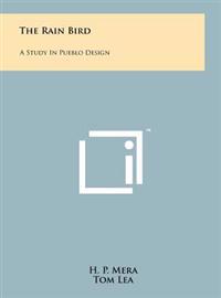Kirjan kansi "The Rain Bird: A Study in Pueblo Design"