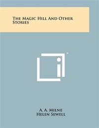 The Magic Hill and Other Stories
