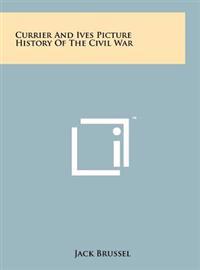 Bokomslag för "Currier and Ives Picture History of the Civil War"