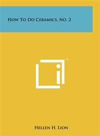 How to Do Ceramics, No. 2