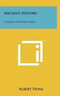 Ancient History: College Outline Series