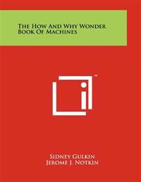 The How and Why Wonder Book of Machines