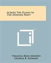 Across the Plains in the Donner Party