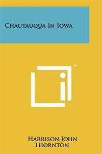 Bokomslag för "Chautauqua in Iowa"