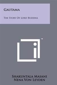 Bokomslag för "Gautama: The Story of Lord Buddha"