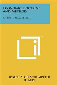 Bokomslag för "Economic Doctrine and Method: An Historical Sketch"