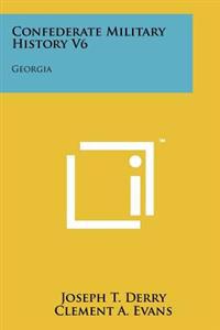 Confederate Military History V6: Georgia