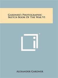 Bokomslag för "Gardner's Photographic Sketch Book of the War V1"