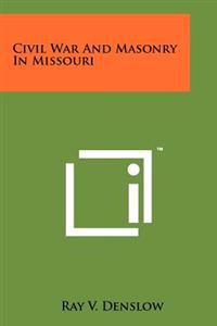 Civil War and Masonry in Missouri