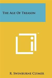 Bokomslag för "The Age of Treason"
