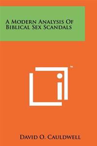 A Modern Analysis of Biblical Sex Scandals