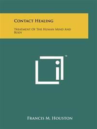 Kirjan kansi "Contact Healing: Treatment of the Human Mind and Body"