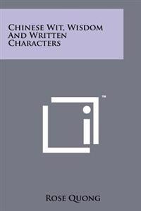 Chinese Wit, Wisdom and Written Characters
