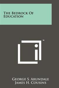 The Bedrock of Education