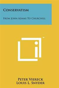 Conservatism: From John Adams to Churchill