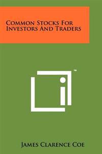 Common Stocks for Investors and Traders