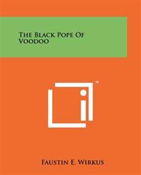 The Black Pope of Voodoo