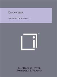 Discoverer: The Story of a Satellite