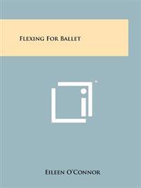 Flexing for Ballet