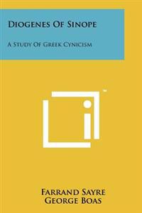 Bokomslag för "Diogenes of Sinope: A Study of Greek Cynicism"