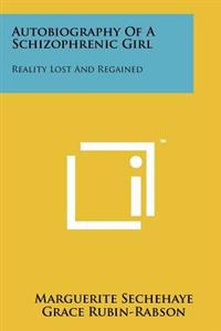 Kirjan kansi "Autobiography of a Schizophrenic Girl: Reality Lost and Regained"