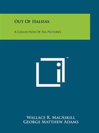 Out of Halifax: A Collection of Sea Pictures
