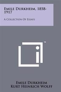 Bokomslag för "Emile Durkheim, 1858-1917: A Collection of Essays"