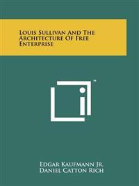 Louis Sullivan and the Architecture of Free Enterprise