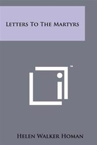 Letters to the Martyrs