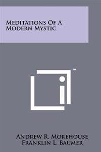 Meditations of a Modern Mystic