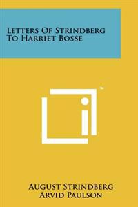 Bokomslag för "Letters of Strindberg to Harriet Bosse"