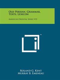 Kirjan kansi "Old Persian, Grammar, Texts, Lexicon: American Oriental Series V33"