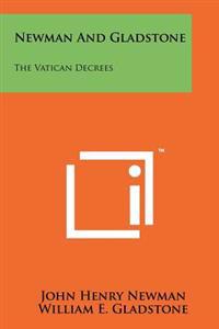Newman and Gladstone: The Vatican Decrees