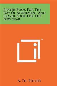 Prayer Book for the Day of Atonement and Prayer Book for the New Year