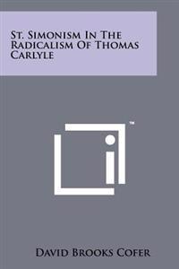 St. Simonism in the Radicalism of Thomas Carlyle