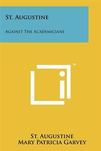 Bokomslag for "St. Augustine: Against the Academicians"