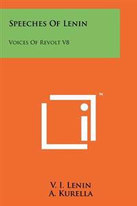 Bokomslag för "Speeches of Lenin: Voices of Revolt V8"