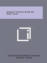 Shirley Temple's Book of Fairy Tales