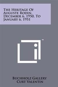 The Heritage of Auguste Rodin, December 6, 1950, to January 6, 1951