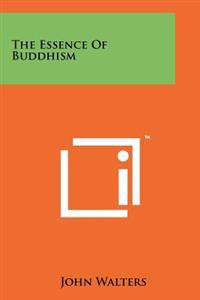 Bokomslag for "The Essence of Buddhism"