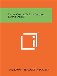 Terra Cotta of the Italian Renaissance