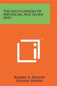 The Encyclopedia of Mentalism and Allied Arts
