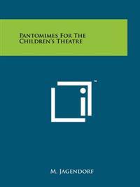 Bokomslag for "Pantomimes for the Children's Theatre"