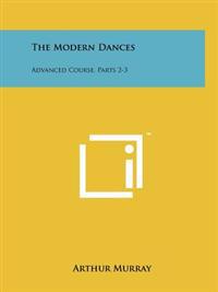 The Modern Dances: Advanced Course, Parts 2-3