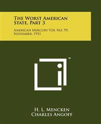 The Worst American State, Part 3: American Mercury V24, No. 95, November, 1931