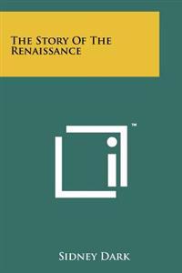 The Story of the Renaissance