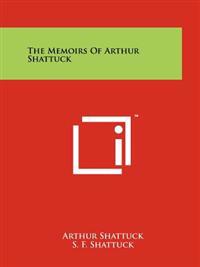 Bokomslag för "The Memoirs of Arthur Shattuck"