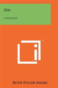 Zen: A Religion