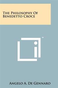 Bokomslag för "The Philosophy of Benedetto Croce"