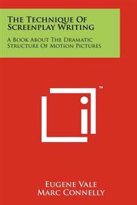 Kirjan kansi "The Technique of Screenplay Writing: A Book about the Dramatic Structure of Motion Pictures"